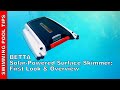 BETTA Solar-Powered Surface Skimmer First Look and Overview