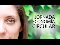 I Jornada Economía Circular en Murcia | Zero Waste o Cero Residuos | Orgranico