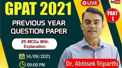 GPAT 2021- Previous Year Question Paper Discussion with Explanation | Part-I