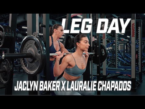 Lauralie Chapados & Jaclyn Baker | Leg Day