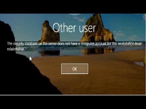 The Security database on the server does not have a computer for this workstation trust relationship
