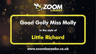Little Richard - Good Golly Miss Molly - Karaoke Version from Zoom Karaoke
