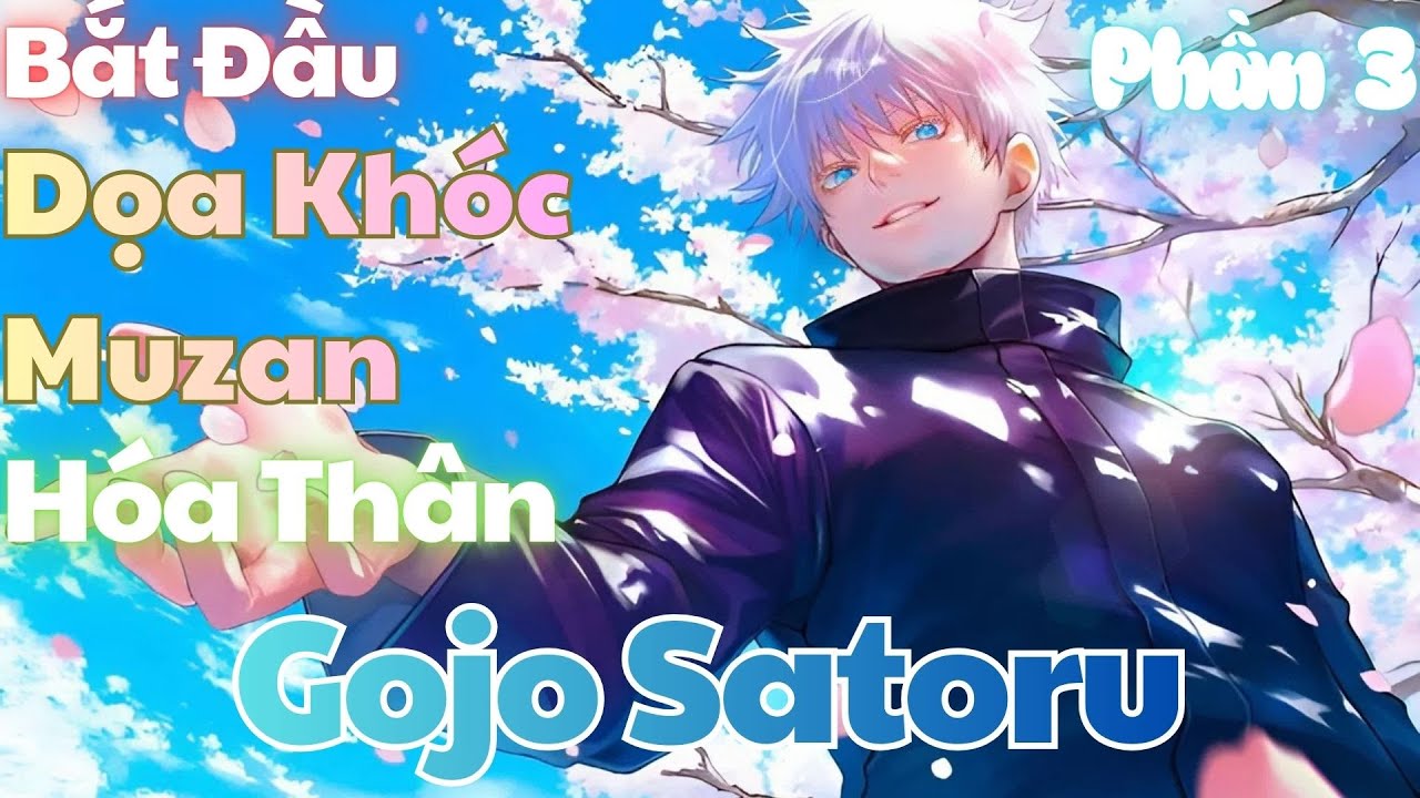 Khởi Đầu Hóa Thân Gojo Satoru, Dọa Khóc Muzan | End | Rino