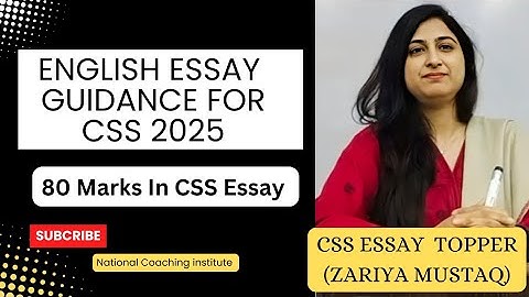 ESSAY TOPPER Zariya Mushtaq  | 47th CTP| English Essay  Guidance for CSS 2025 Aspirants|