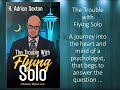 The Trouble with Fying Solo