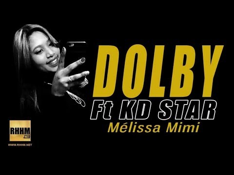 DOLBY Ft. KD STAR - MÉLISSA MIMI (2018)