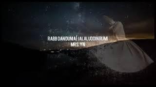 Rabb dan dunia_puisi jalaluddin rumi | menanti MRS.YN  muncul kembali,,,,