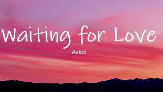 Avicii - Waiting on Love Lyrics.
