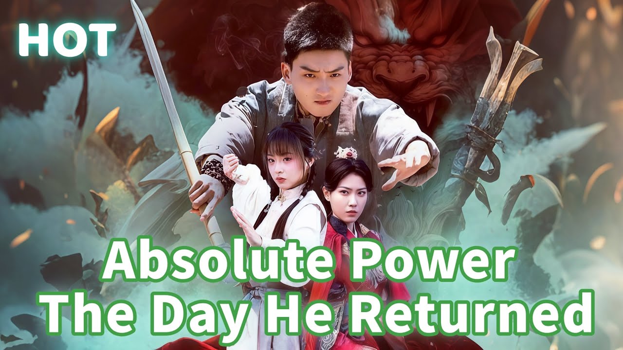 Absolute Power_ The Day He Returned