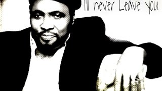 Video thumbnail of "I'll Never Leave You - Andrae Crouch Challenge"