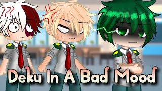 When deku is having a bad day||Bakudeku||translation meme||bkdk gcmm|ft.who broke it(50k special)