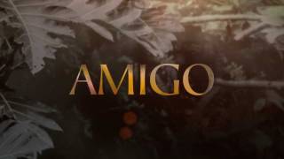 Miniatura de vídeo de "Amigo (Official Trailer)"