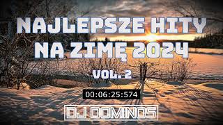 Najlepsze hity na zimę 2024 vol. 2 ❄💖🎶😎 @djdominos2000