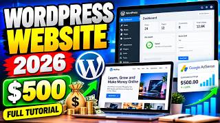 Create WordPress Website 2026 In Hindi 🚀 | Instant Monetization | $500 Earning | Full Tutorial