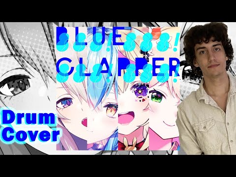 Hololive - Blue Clapper - Drum Cover