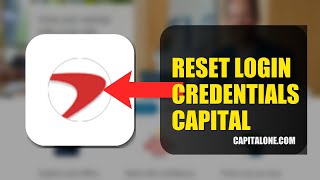 How To Reset Login Credentials On Capital One After Being Locked Out 2026 (UPDATED GUIDE)