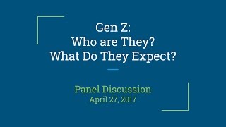 Generation Z Panel Discussion