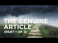 The Genuine Article (Part 1 of 2) — 09/20/2021