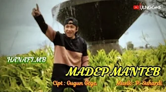 HANAFI.MB ~ MADEP MANTEB || Official Music Vidio HANAFI.MB ~ MADEP MANTEB || Official Music Vidio
