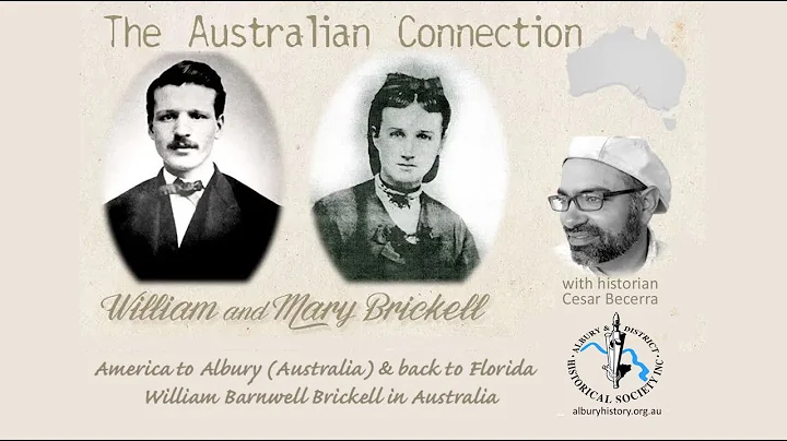 William Brickell's Albury, Australia, Connection