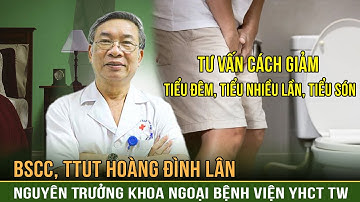 Tư vấn cách giảm tiểu đêm, tiểu nhiều lần, tiểu són ở cả nam và nữ