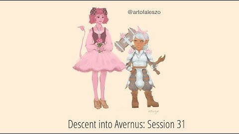 Descent into Avernus : Session 31