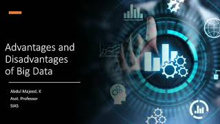 Full Advantages & Disadvantages of Big Data Update