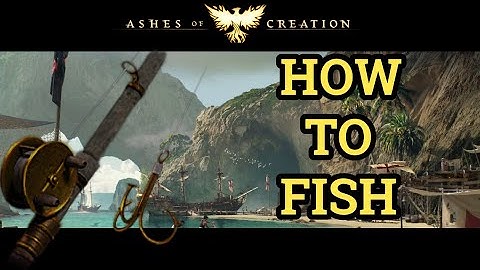 How to fish in Ashes of Creation
