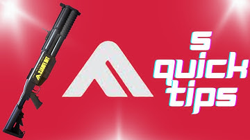 THE FINALS: 5 QUICK CL-40 TIPS