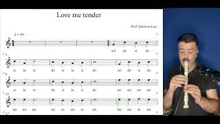 LOVE ME TENDER - flauta doce