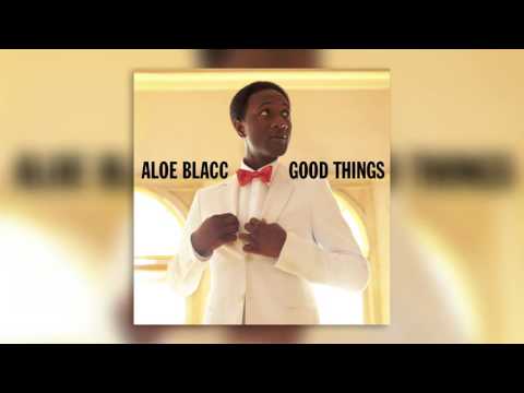02 Green Lights - Good Things - Aloe Blacc - Audio