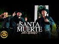 Jony Ramirez - La Santa Muerte (Video Oficial)