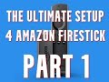 Get the ultimate amazon firestick setup with  free apps part 1