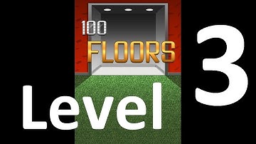 100 Floors Level 3 Floor 3 Solution Iphone Ipad Ipod