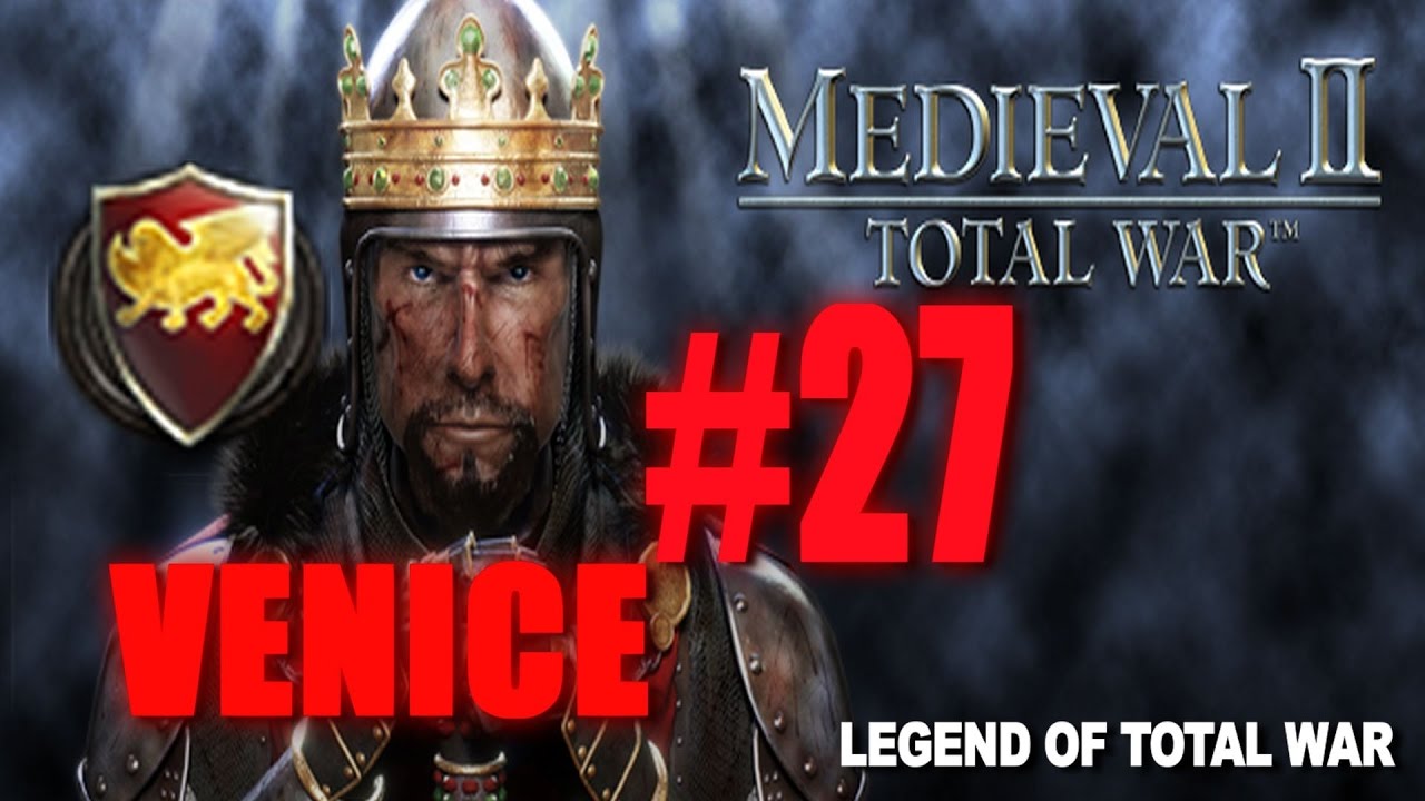 [#27] VENICE CAMPAIGN - Medieval 2 Total War Gameplay lets play a little game