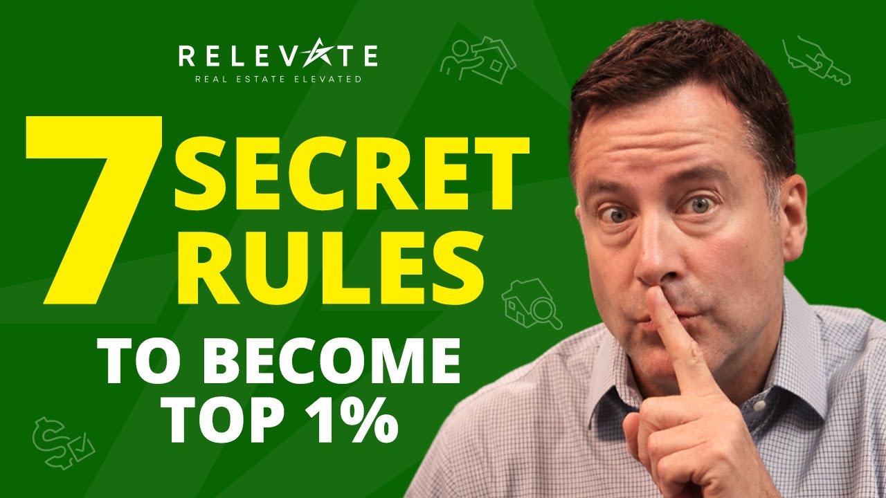 7 Rules to Become a Top 1% Real Estate Agent