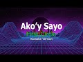 Ako&#39;y Sayo (First Circle) - Karaoke Version