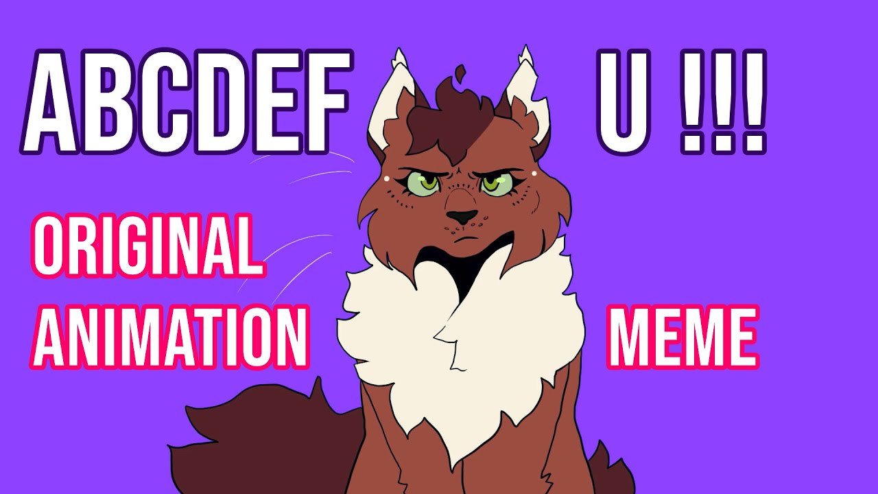 ABCDEF U ||| Animation Meme (Original) - YouTube