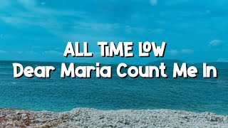 Download lagu All Time Low - Dear Maria, Count Me In (Lyrics)