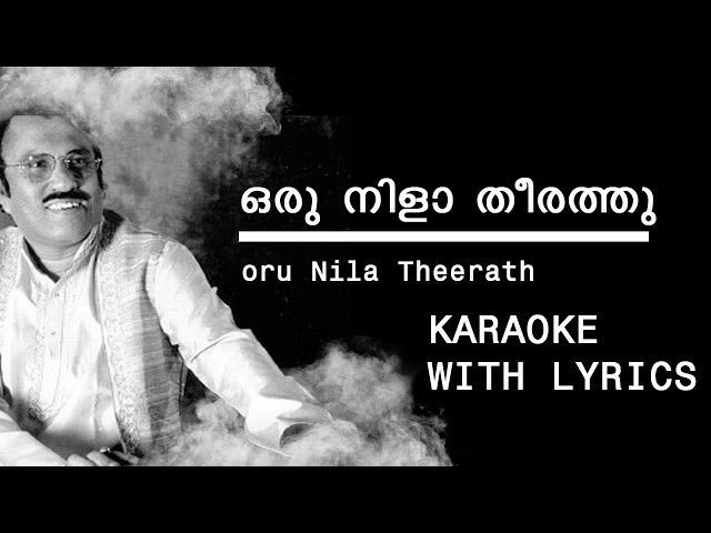 Oru Nila Theerath Karaoke with Lyrics | ഒരു നിളാ തീരത്തു | Umbayi Ghazal class=