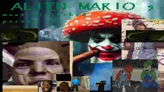 Most Disturbed Person on Planet Mario 5: Alien Mario 5. The Doomsday