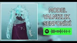 Model - Yalnızlık Senfonisi (Speed Up) Resimi