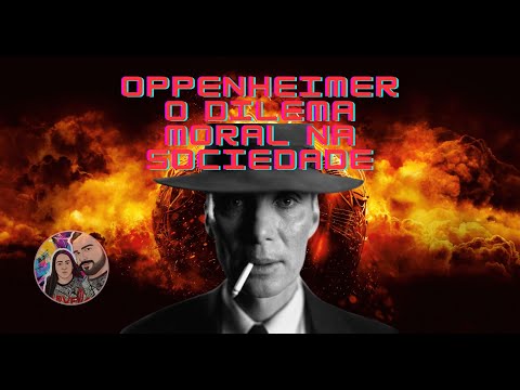 Oppenheimer O Filme - Análise completa sem/com spoiler