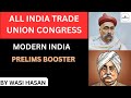 All india trade union congress  modern india  inspire ias upsc ias pcs  modernindianhistory