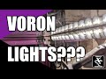 Voron Lights??? - A fun Project - Chris's Basement