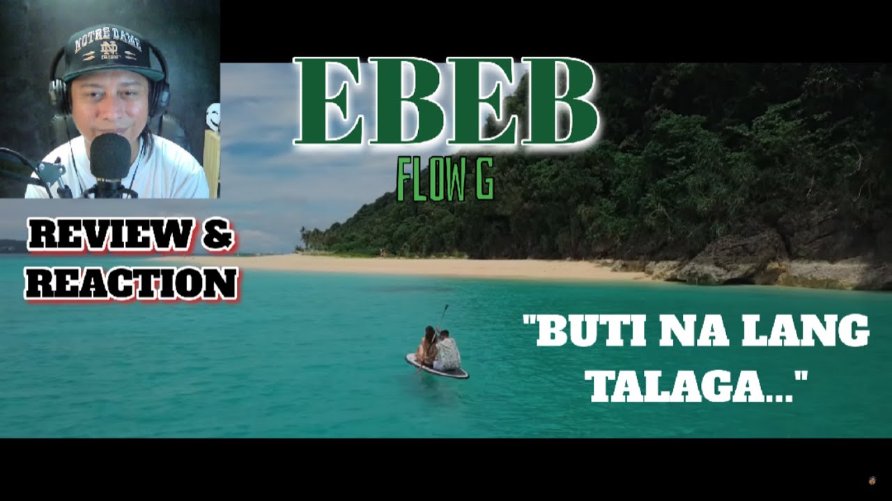 FLOW G - EBEB (REVIEW & REACTION)