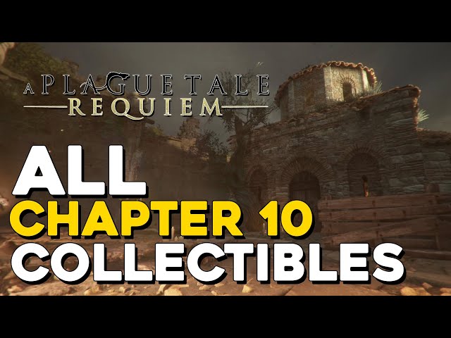 Plague Tale Requiem: Secret Chests - Chapter 10 (Bloodline) - list,  locations