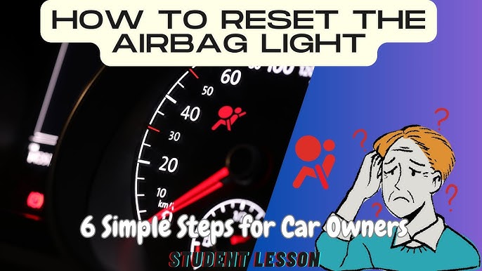 How To Reset The Air Bag Warning Light