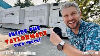 Golf Show Episode 41| Inside the Taylormade Tour Truck | Taylormade Giveaway!