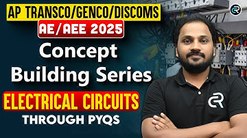 AP TRANSCO/GENCO & DISCOMS AE/AEE | Network Thoery Concepts Through Previous Year Questions !!